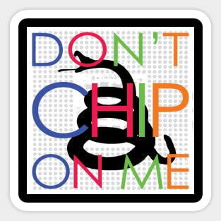 Dont Chip On Me Minimalist Version Sticker